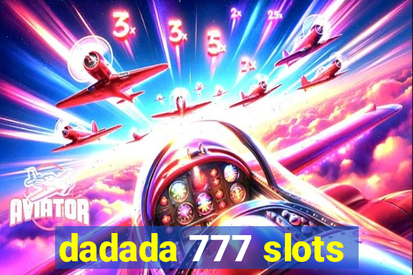 dadada 777 slots